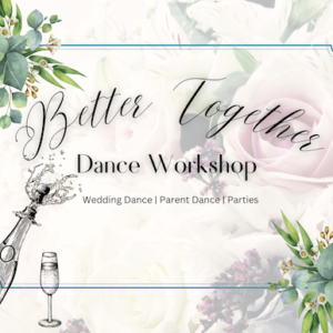 Better Together Dance Workshop